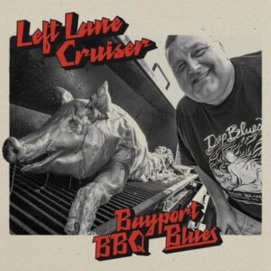 Left Lane Cruiser - Bayport Bbq Blues (Vinyl)