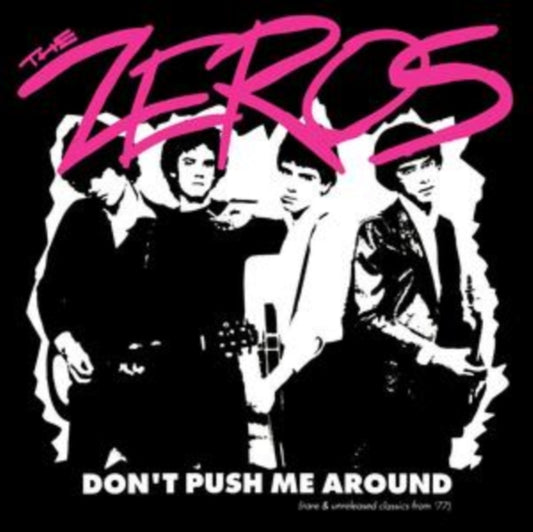 Zeros - Don't Push Me Around (Vinyl)