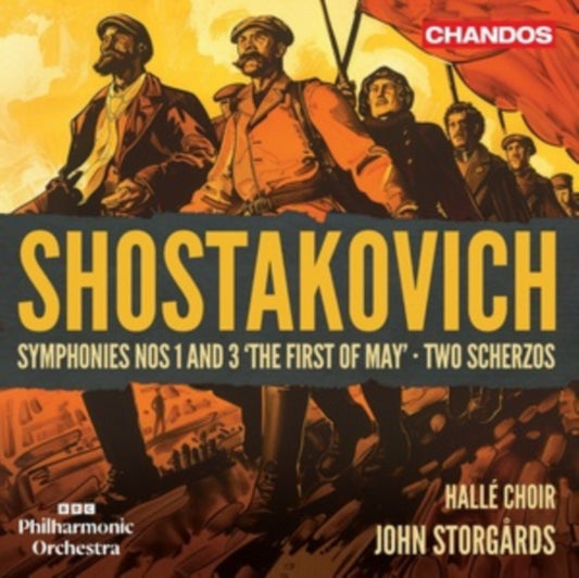 Bbc Philharmonic Orchestra / Halle Choir / John Storgards - Dmitri Shostakovich: Symphonies Nos. 1 And 3 The First Of May / Two Scherzos (CD)