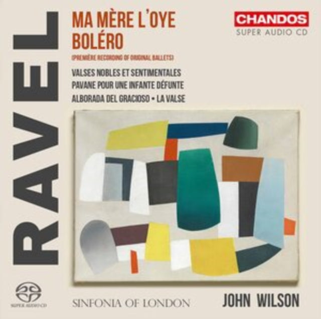 Sinfonia Of London / Wilson - Maurice Ravel: Ma Mere LOye / Bolero / Valses Nobles Et Sentimentales / Pavane Pour Une Infante Defunte / Alborada Del Gracioso (CD)
