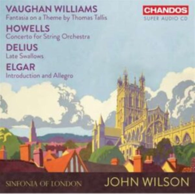 Sinfonia Of London / John Wilson - R.V. Williams: Fantasia On A Theme By T. Tallis / H. Howells: Concerto For String Orchestra / F. Delius: Late Swallows / Sir E. Elgar: Introduction And Allegro (SACD)