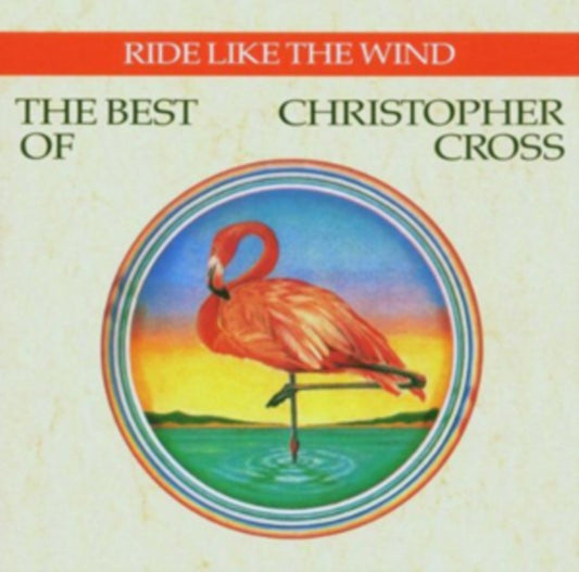 Christopher Cross - Ride Like The Wind - The Best Of (CD)