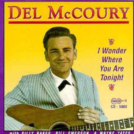 Del McCoury - I Wonder Where You Are Tonight (CD)