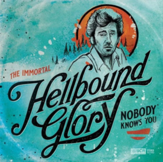 Hellbound Glory - Immortal Hellbound Glory: Nobody Knows You (Opaque Turquoise Vinyl) (Vinyl)