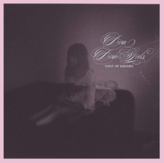 Dum Dum Girls - Only In Dreams (CD)