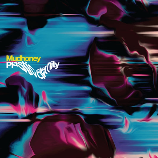 Mudhoney - Plastic Eternity (Gray Vinyl) (Vinyl)
