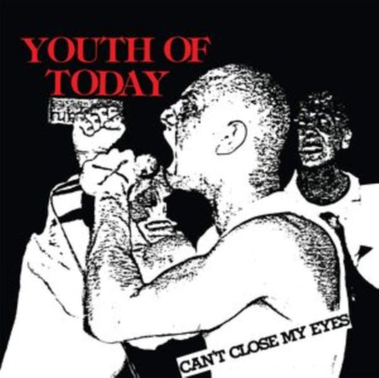 Youth Of Today - Can't Close My Eyes (Vinyl)