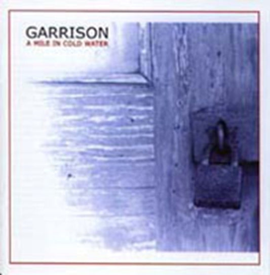 Garrison - A Mile In Cold Water (CD)