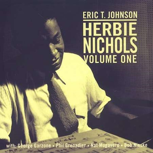 Eric T. Johnson - Herbie Nichols / Vol. 1 (CD)