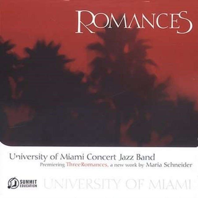 University Of Miami Concert Jazz Band - Romances (CD)