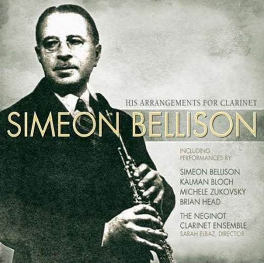 Michele Zukovsky - Simeon Bellison: His Arrangements For Clarinet (CD)