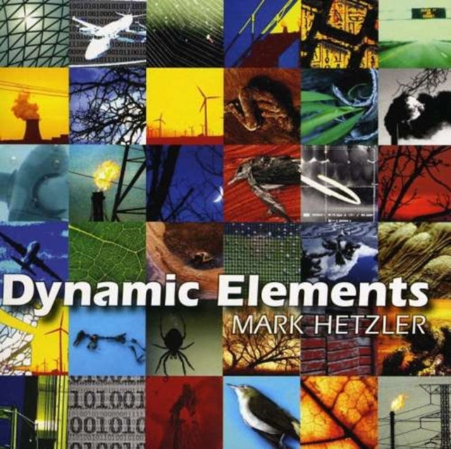 Mark Hetzler - Dynamic Elements (CD)