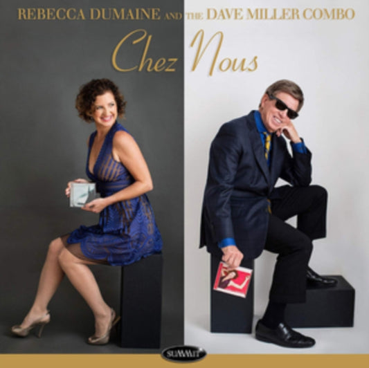 Rebecca Dumaine & The Dave Miller Combo - Chez Nous (CD)