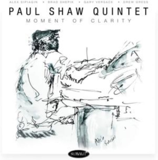 Paul Shaw Quintet - Moment Of Clarity (CD)