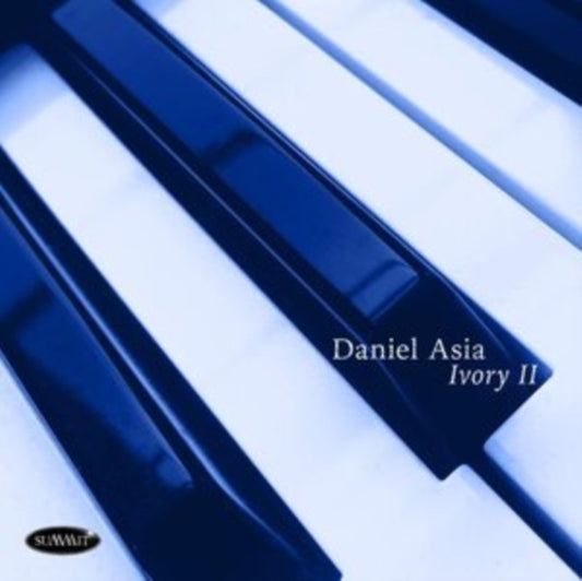 Daniel Asia - Ivory II (CD)