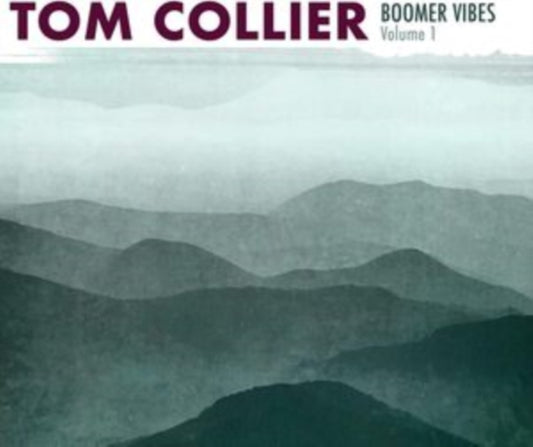 Tom Collier - Boomer Vibes. Volume 1 (CD)