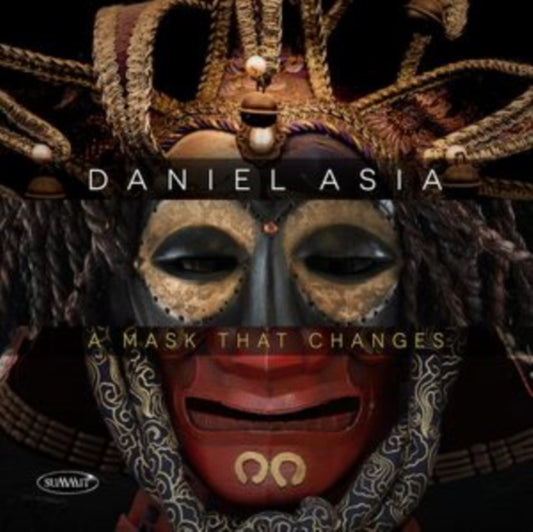 Daniel Asia - A Mask That Changes (CD)