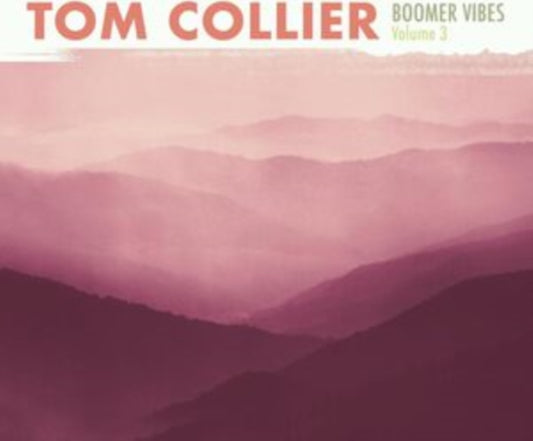 Tom Collier - Boomer Vibes Volume 3 (CD)