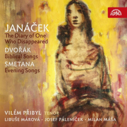 Vilem Pribyl / Libuse Marova - Janacek: The Diary Of One Who Disappeared / Dvorak: Biblical Songs / Smetana: Evening Songs (CD)