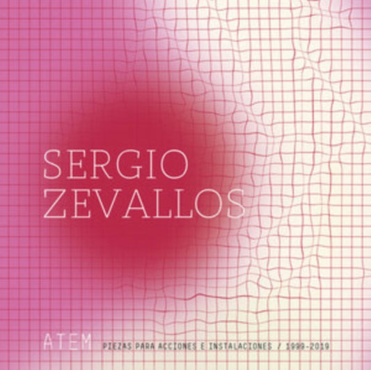 Sergio Zevallos - Atem: Piezas Para Acciones E Instalaciones (Vinyl)