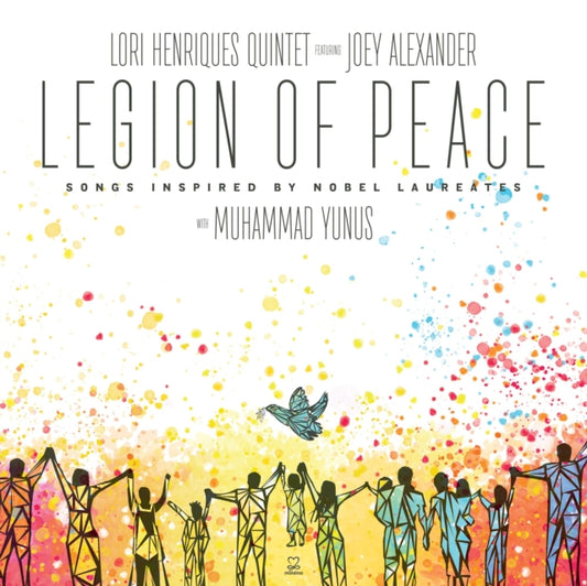 Lori Henriques Quintet - Legion Of Peace: Songs Inspired By Laureates (Feat. Joey Alexander) (CD)