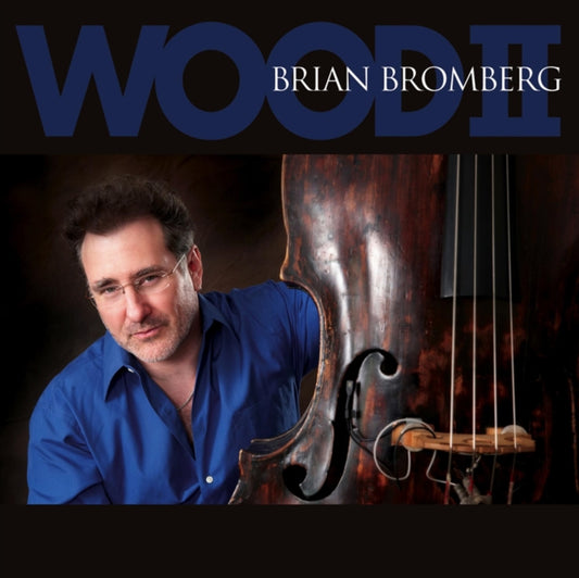 Brian Bromberg - Wood II (CD)