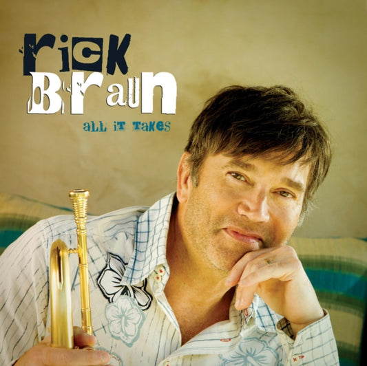 Rick Braun - All It Takes (CD)