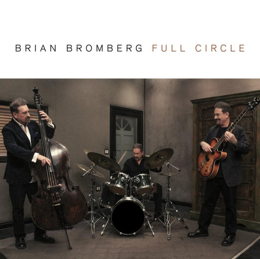 Brian Bromberg - Full Circle (CD)