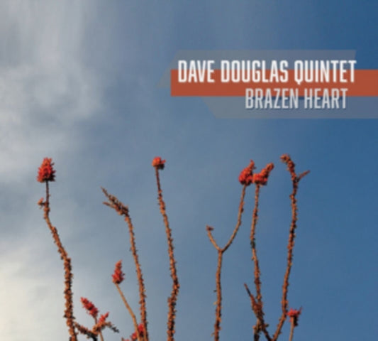 Dave Douglas Quintet - Brazen Heart (CD)