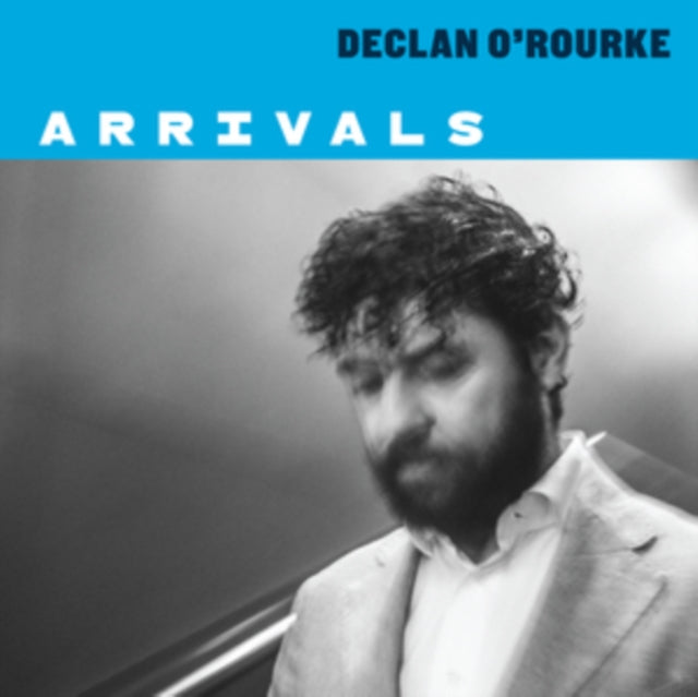 Declan Orourke - Arrivals (Vinyl)