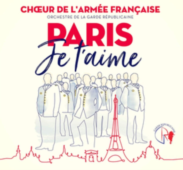 Choeur De Larmee Francaise - Paris Je TAime (CD)
