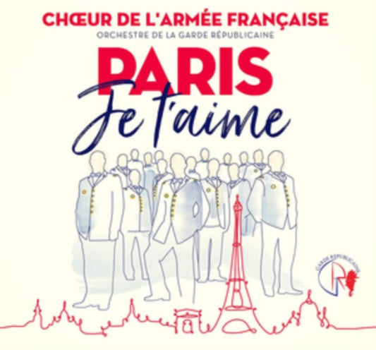 Choeur De Larmee Francaise - Paris Je TAime (CD)