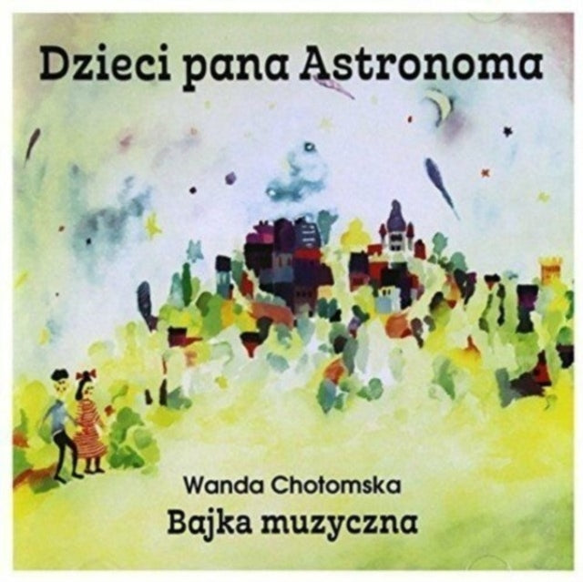 Rozni Wykonawcy - Dzieci Pana Astronoma - Bajka Muzyczna (CD)