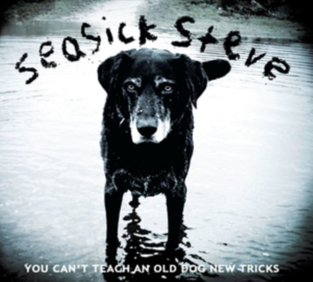 Seasick Steve - You CanT Teach An Old Dog New Tricks (Vinyl)