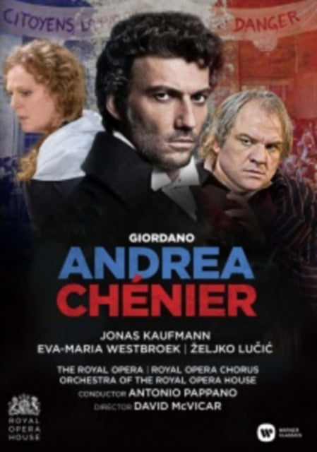 Jonas Kaufmann / Eva-Maria Westbroeck / Zeljko Lucic / Roh / Antonio Pappano / Directed By David Mcvicar - Giordano: Andrea Chenier (Live At The Royal Opera House / Covent Garden) - Dvd (DVD)