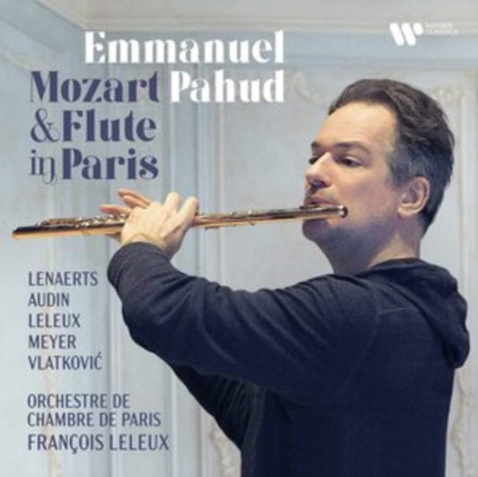 Emmanuel Pahud / Anneleen Lenaerts / P. Meyer / Orchestre De Chambre De Paris / F. Leleux - Mozart & Flute In Paris (CD)