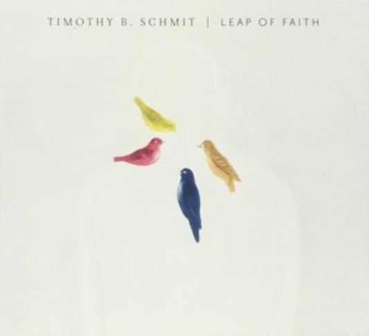 Timothy B. Schmit - Leap Of Faith (CD)