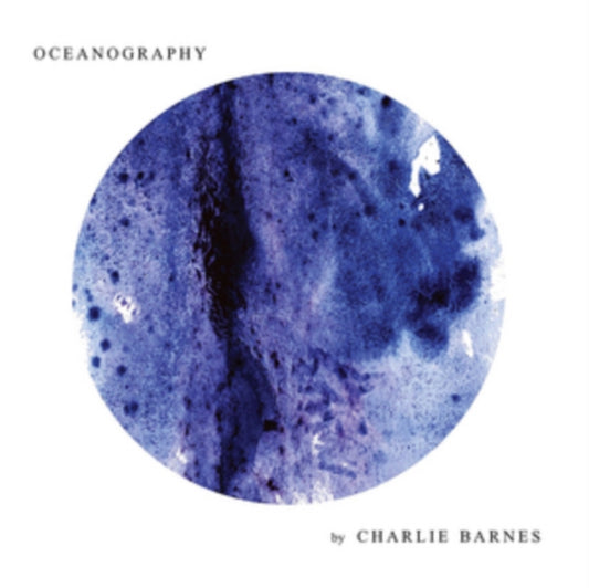 Charlie Barnes - Oceanography (Special Edition CD Digipak) (CD)