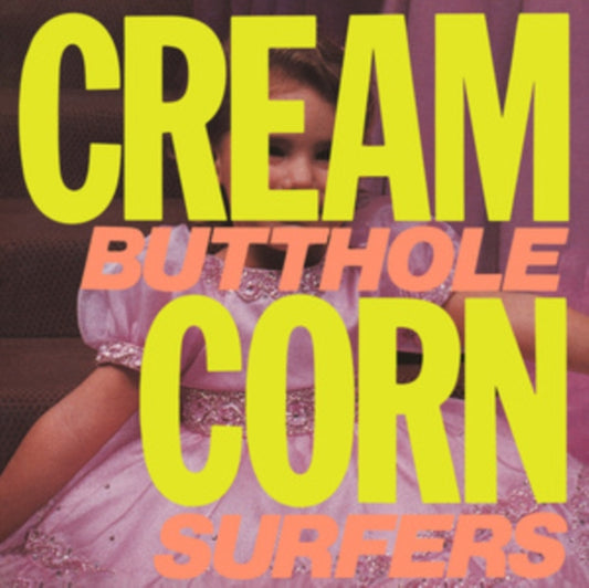 Butthole Surfers - Cream Corn From The Socket Of Davis (12 inch Vinyl)