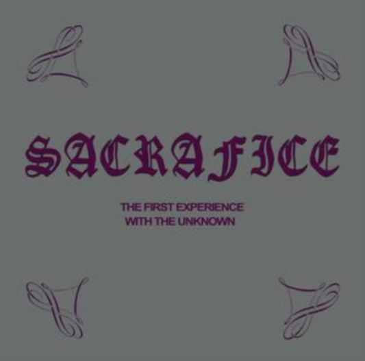 Sacrafice - The First Experience With The Unknown (CD)
