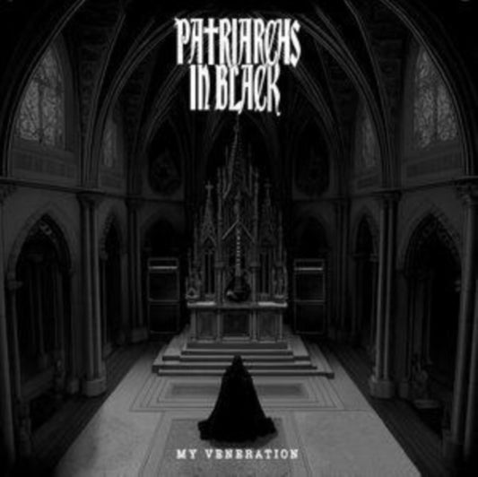 Patriarchs In Black - My Veneration (Vinyl)