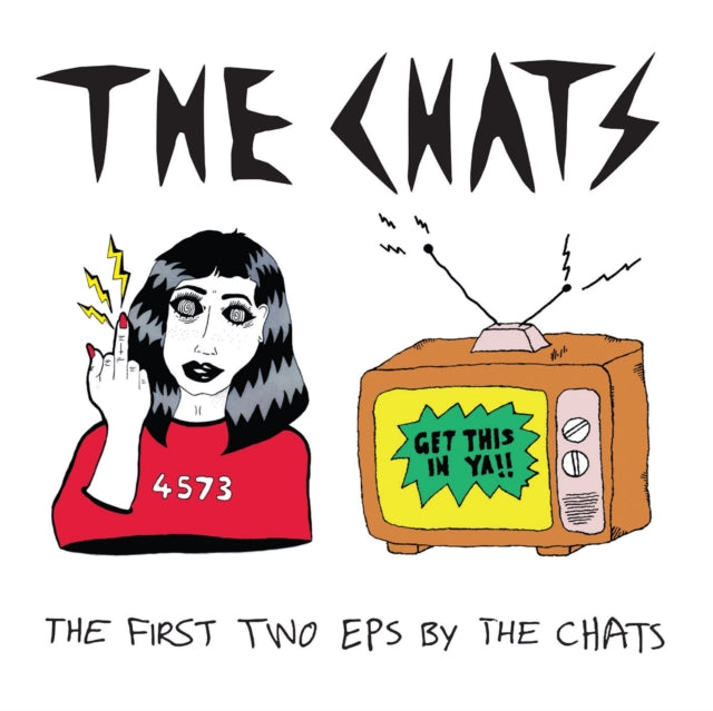 Chats - The First Two Eps By The Chats (CD)