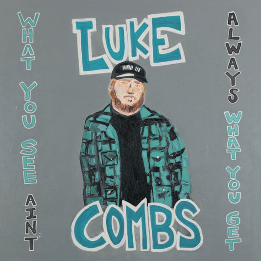 Luke Combs - What You See Aint Always What You Get (Deluxe Edition) (CD)