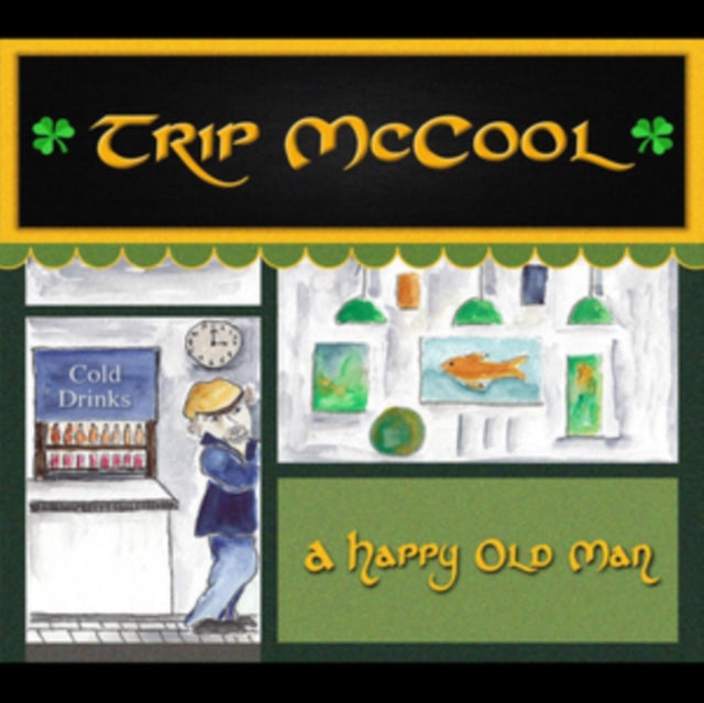 Trip Mccool - A Happy Old Man (CD)