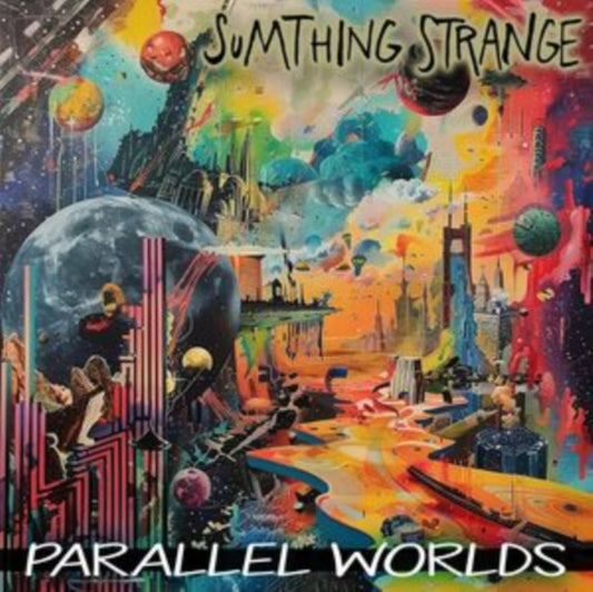Sumthing Strange - Parallel Worlds (CD)