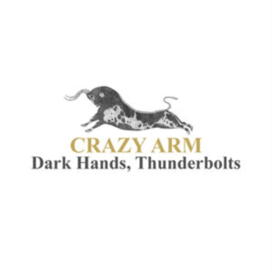 Crazy Arm - Dark Hands. Thunderbolts (Vinyl)