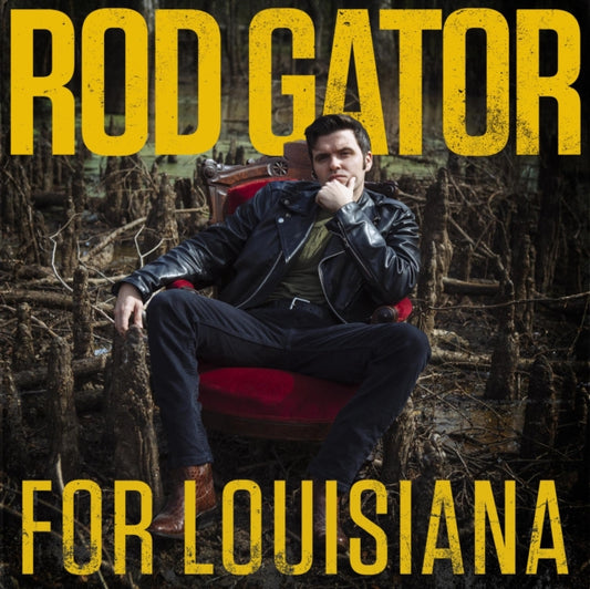 Rod Gator - For Louisiana (Vinyl)