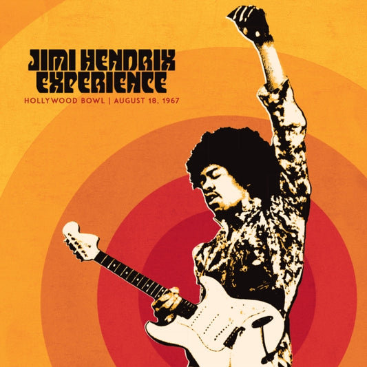 Jimi Hendrix. The Experience - Jimi Hendrix Experience: Live At The Hollywood Bowl: August 18. 1967 (Vinyl)