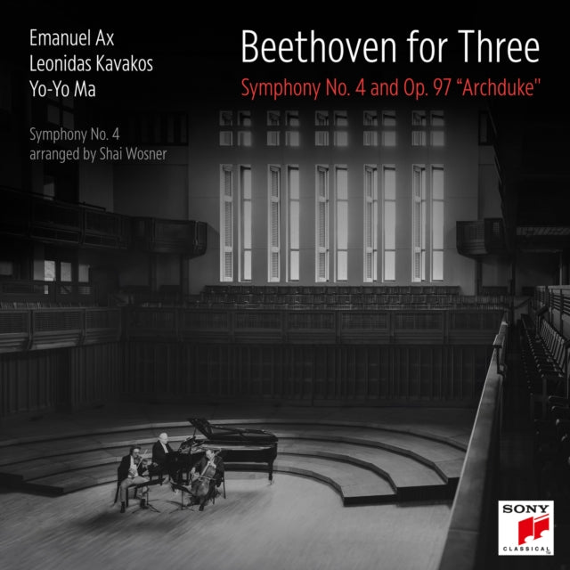Yo-Yo Ma / Leonidas Kavakos / Emanuel Ax - Beethoven For Three: Symphony No.4 & Op.97 Archduke (CD)