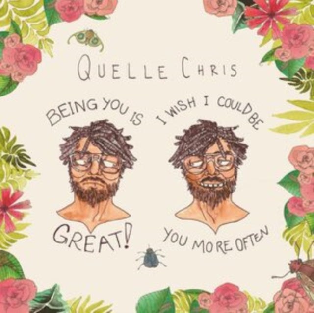 Quelle Chris - Being You Is Great. I Wish I Could Be You More Often (Multi-Colour Splatter Vinyl) (Vinyl)